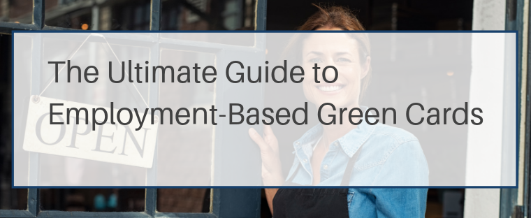 Ultimate Guide to Employment-Based Green Cards Banner